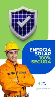 Story de Instagram com tema de energia solar. Um trabalhador sorridente com capacete amarelo e uniforme laranja está à esquerda. À direita, um escudo com painel solar e um 'check' simboliza segurança, com o texto 'Energia Solar 100% Segura'. Fundo verde e azul vibrante.