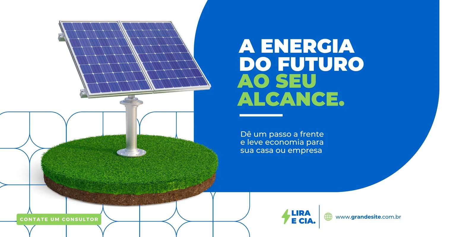 Banner horizontal azul e branco com um painel solar sobre um círculo de grama verde. O texto principal diz 'A Energia do Futuro ao Seu Alcance', com um subtítulo sobre economia para residências e empresas. Inclui um botão 'Contate um Consultor'.