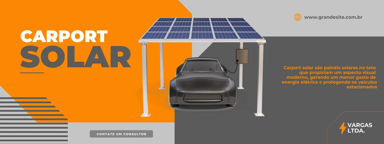 Banner horizontal com fundo cinza e laranja vibrante, destacando um carport solar moderno com painéis azuis e um carro preto. O texto principal é 'CARPORT SOLAR', com um botão 'CONTATE UM CONSULTOR' e o logo 'VARGAS LTDA.'