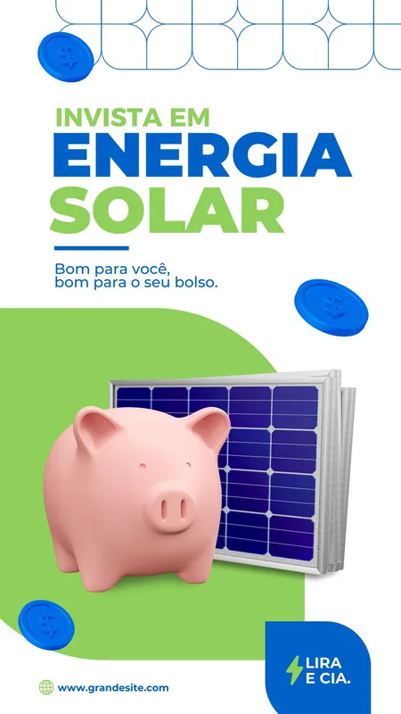Template de Instagram Story com fundo branco e verde, apresentando um cofrinho rosa ao lado de um painel solar. O texto principal é 'Invista em Energia Solar' e 'Bom para você, bom para o seu bolso', com ícones de moedas azuis.