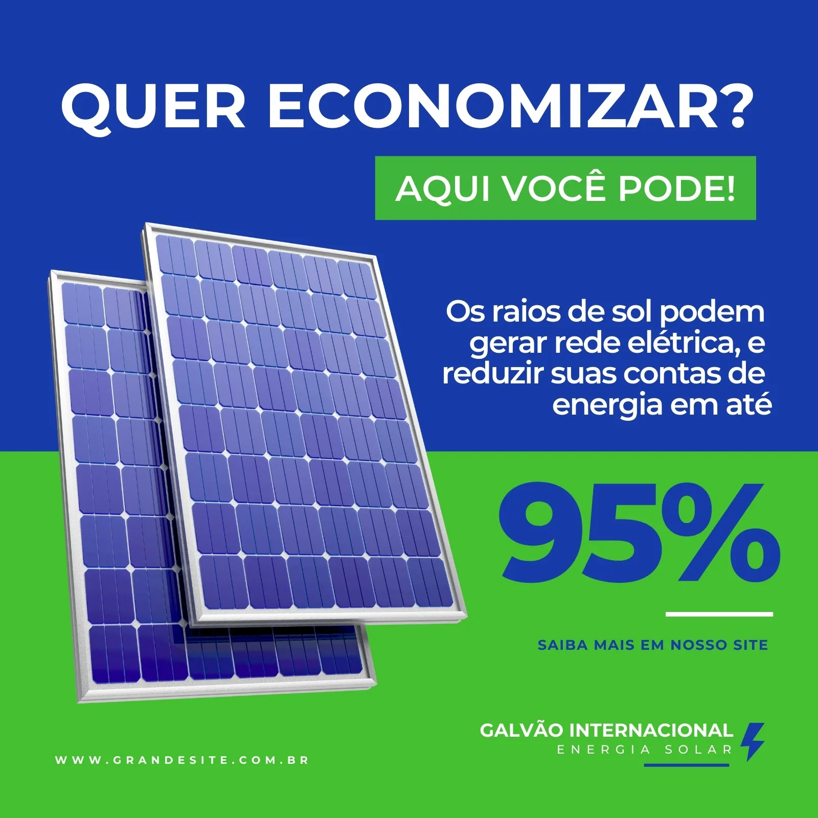 Template de post para Instagram com fundo azul e verde, destacando painéis de energia solar. O texto principal é 'QUER ECONOMIZAR? AQUI VOCÊ PODE!' e 'reduzir suas contas de energia em até 95%'. Ideal para empresas do setor de energia solar.