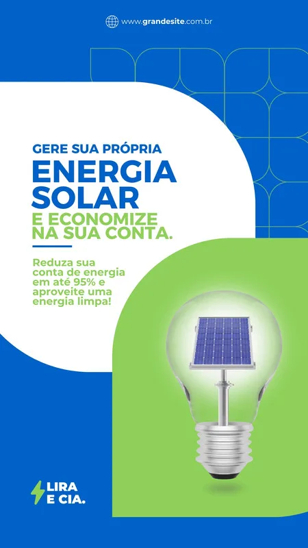 Template de Story para Instagram com fundo azul e verde, destacando o título 'Gere Sua Própria Energia Solar e Economize Na Sua Conta'. Uma lâmpada com painel solar dentro simboliza a economia e a energia limpa, com texto adicional sobre redução de custos.