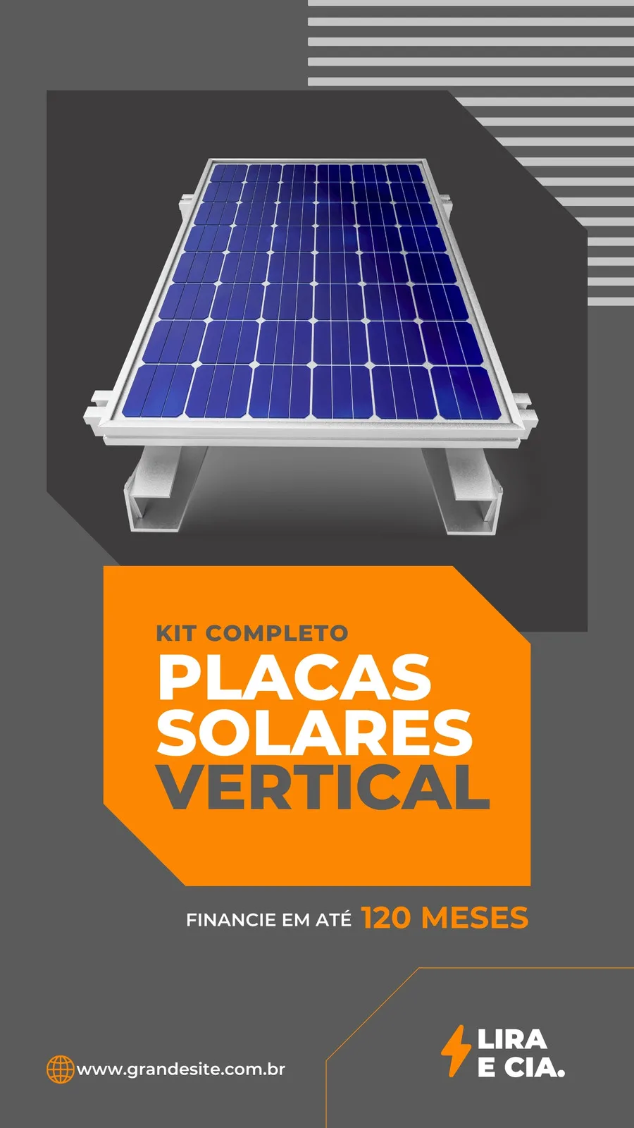 Template de Story para Instagram com fundo cinza e detalhes em laranja. Destaca um kit completo de placas solares com a frase 'Placas Solares Vertical' e a oferta de financiamento em até 120 meses. Inclui logo e website.