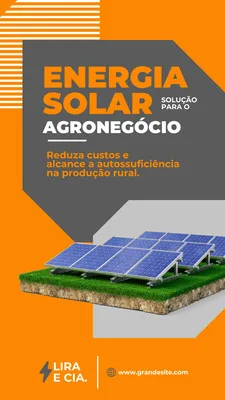 Template de story para Instagram com fundo cinza e laranja, apresentando painéis de energia solar sobre um gramado. O título 'Energia Solar Solução para o Agronegócio' e um texto sobre redução de custos são destacados.