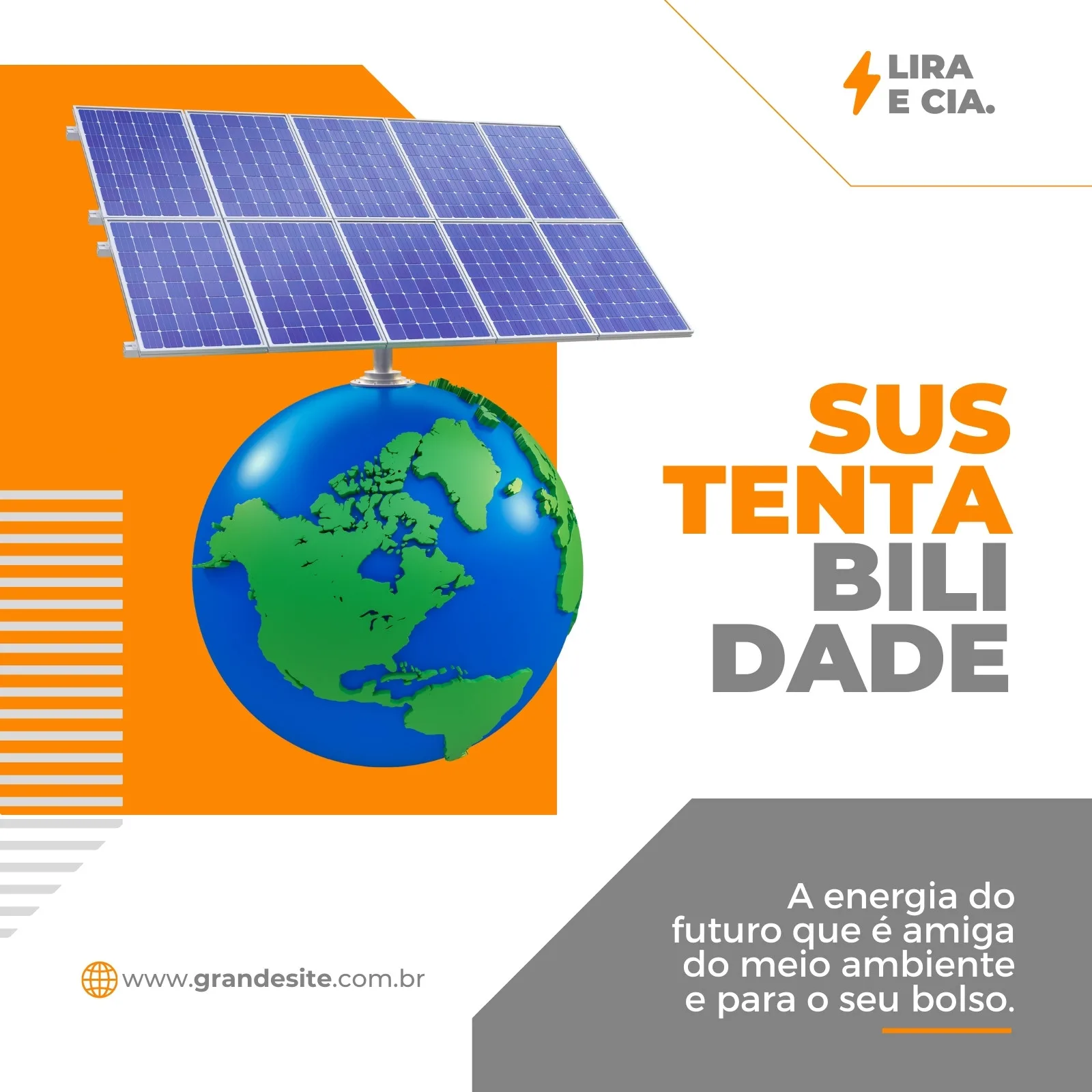 Post para Instagram com fundo branco e detalhes em laranja e cinza. Apresenta um globo terrestre com painéis solares no topo, simbolizando energia solar e sustentabilidade. O texto principal diz 'Sustentabilidade' e uma frase sobre energia limpa e econômica.
