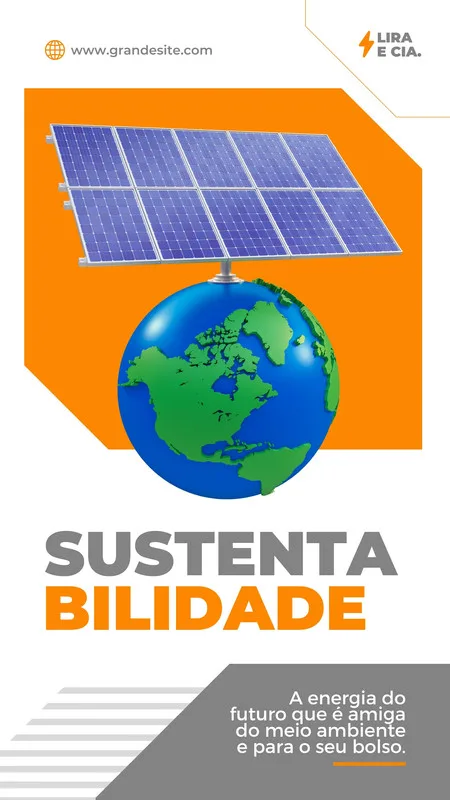 Story do Instagram com fundo laranja e branco, apresentando um globo terrestre com painéis solares no topo. O texto 'Sustentabilidade' em destaque, com uma frase sobre energia amiga do meio ambiente e do bolso.