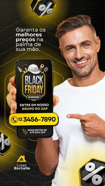 Homem sorridente segura celular com Story de Black Friday da Construção. O design em preto e amarelo vibrante convida para grupo de ofertas no WhatsApp, com número de telefone e ícones de ferramentas. Ideal para lojas de materiais de construção divulgarem promoções e descontos.