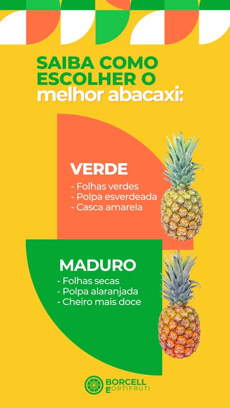 Story para Instagram com fundo amarelo vibrante, mostrando dois abacaxis. Um texto verde indica como escolher abacaxis verdes, com folhas verdes e polpa esverdeada. Outro texto verde descreve como escolher abacaxis maduros, com folhas secas e polpa alaranjada.