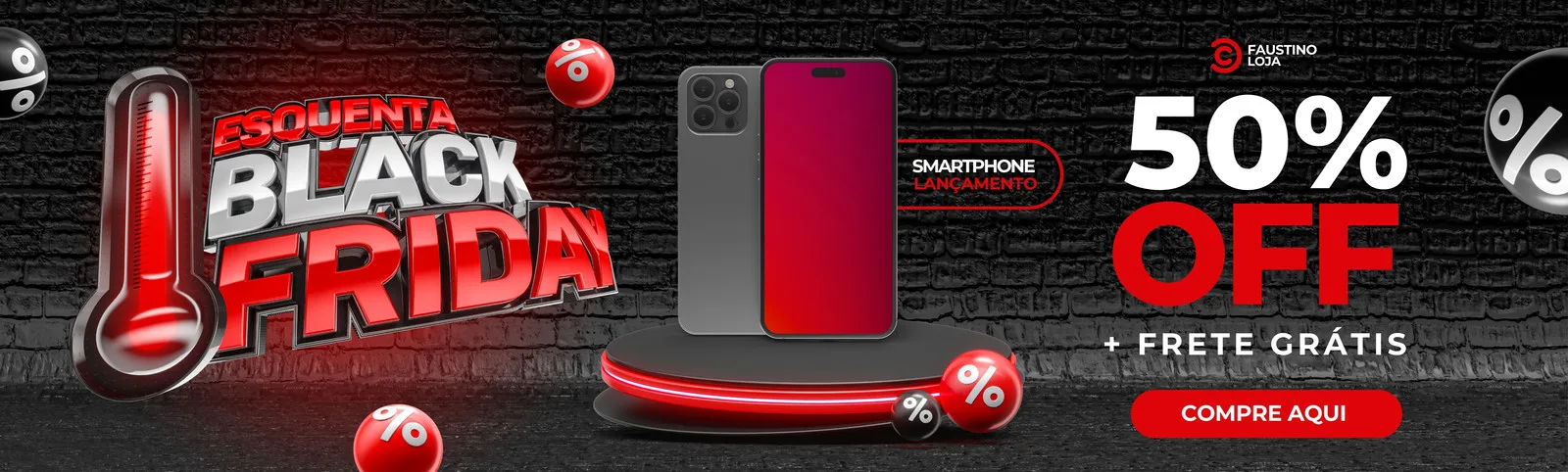 Banner horizontal em tons de vermelho, cinza e preto para esquenta Black Friday. Apresenta um termômetro indicando alta temperatura, dois smartphones modernos, o texto '50% OFF' e 'Frete Grátis', e um botão 'Compre Aqui'. Ideal para lojas de tecnologia.