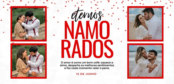 Banner horizontal com tema de Dia dos Namorados. Quatro fotos de casais românticos emolduradas em vermelho, com o título 'Eternos Namorados' em destaque. Fundo branco com corações vermelhos.