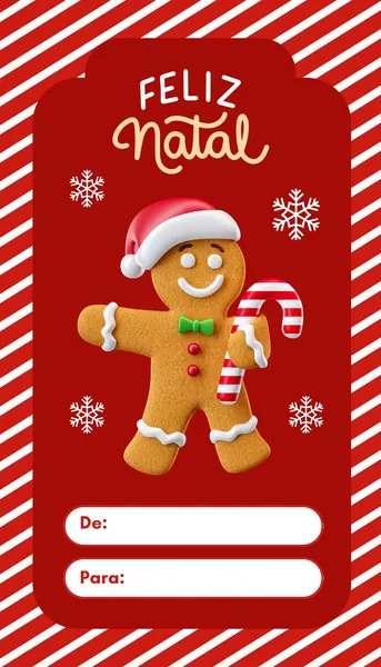 Template vertical de Natal para Stories/Reels. Fundo vermelho com bordas listradas. Boneco de gengibre sorridente, gorro de Papai Noel e bengala doce. Flocos de neve e "Feliz Natal" no topo. Campos "De:" e "Para:" na base para personalização, ideal para saudações festivas e etiquetas.
