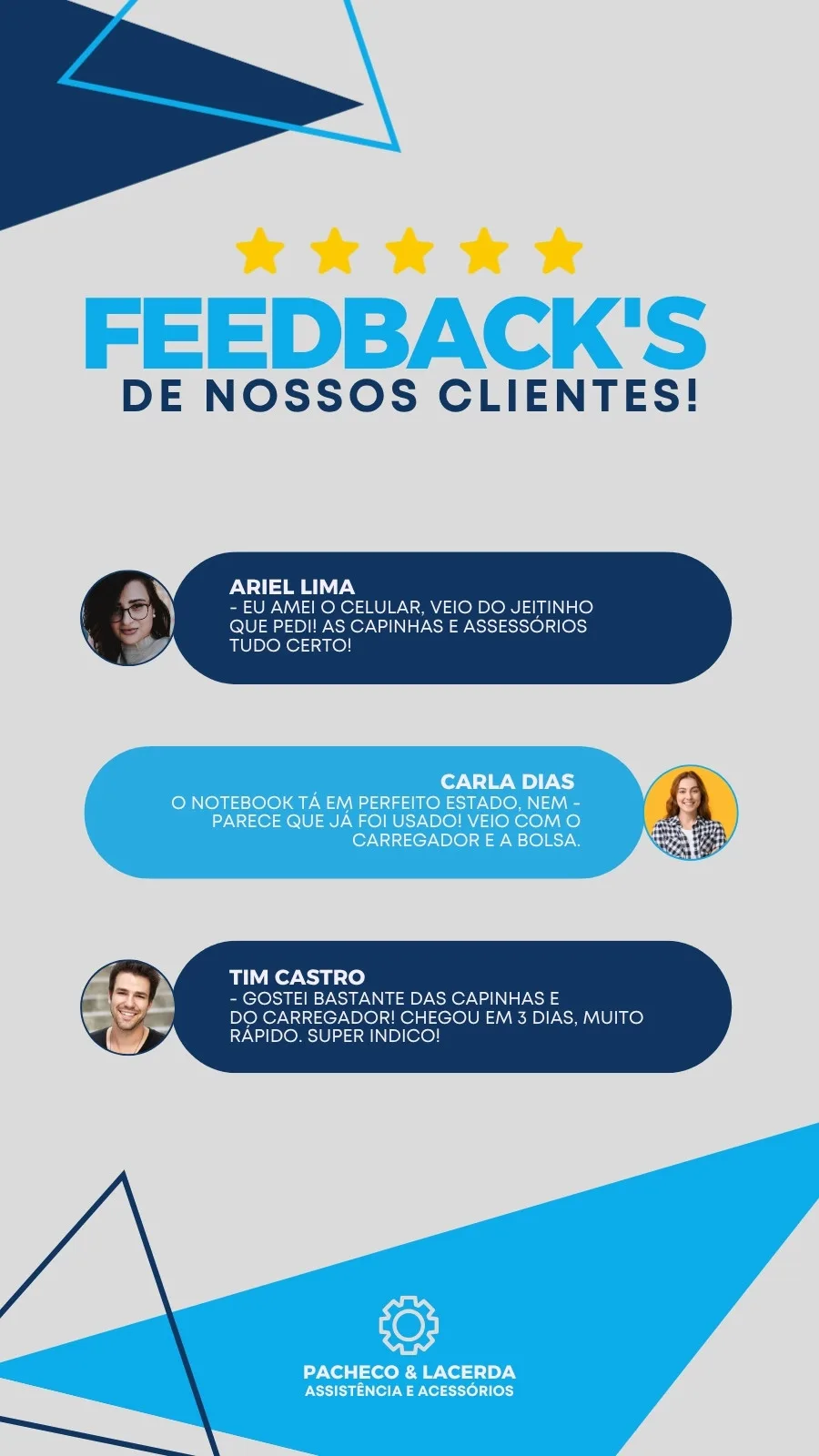 Template de Instagram Story com fundo cinza e elementos gráficos em azul e branco. Apresenta depoimentos de clientes satisfeitos com estrelas de avaliação acima do título 'Feedback de Nossos Clientes'. Inclui fotos de clientes e caixas de texto com comentários sobre celulares e acessórios.