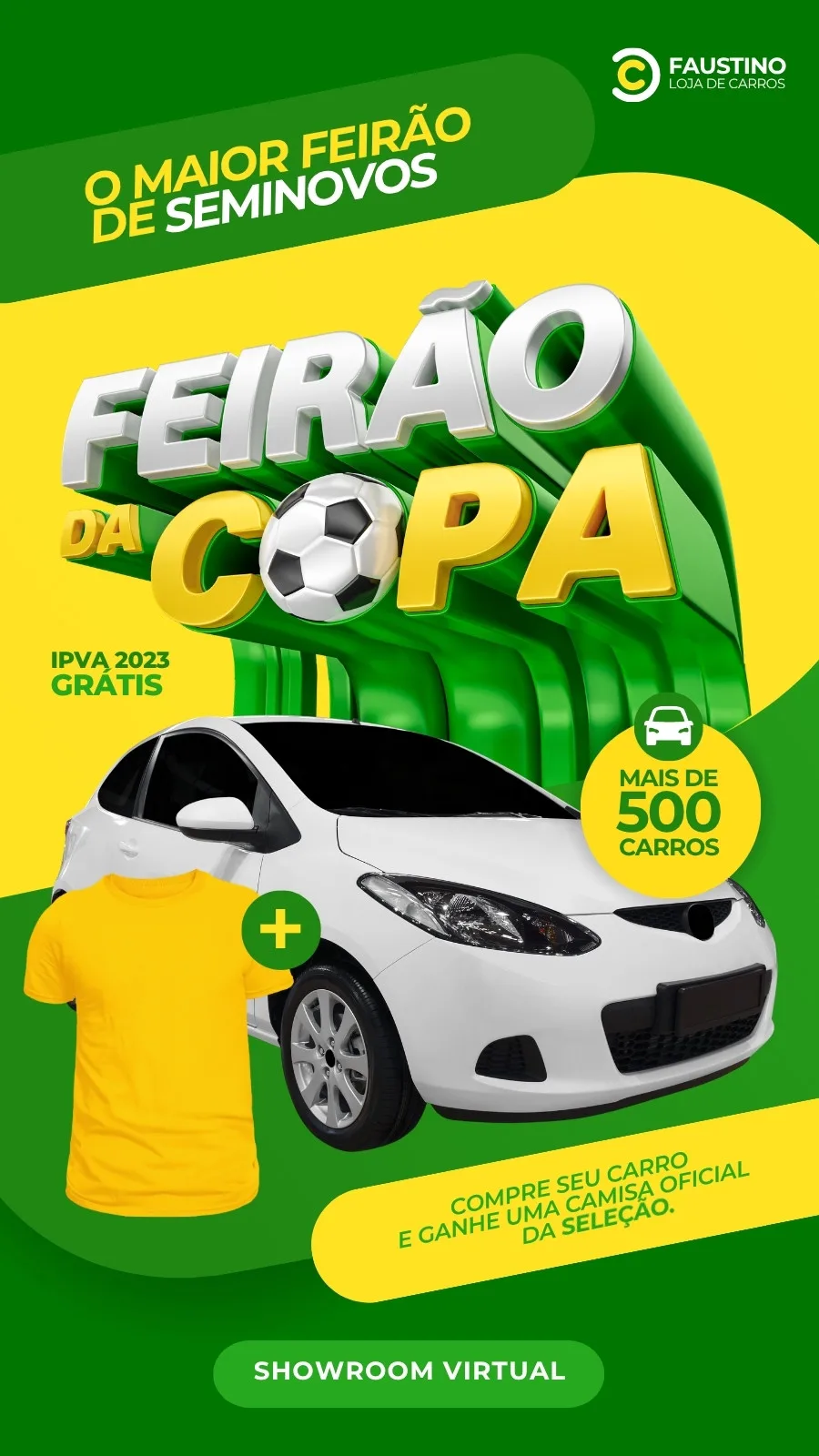 Template de Story para Instagram com tema de futebol e Copa do Mundo, anunciando um feirão de carros seminovos. Destaca um carro branco, uma camisa amarela e texto promocional em verde e amarelo.