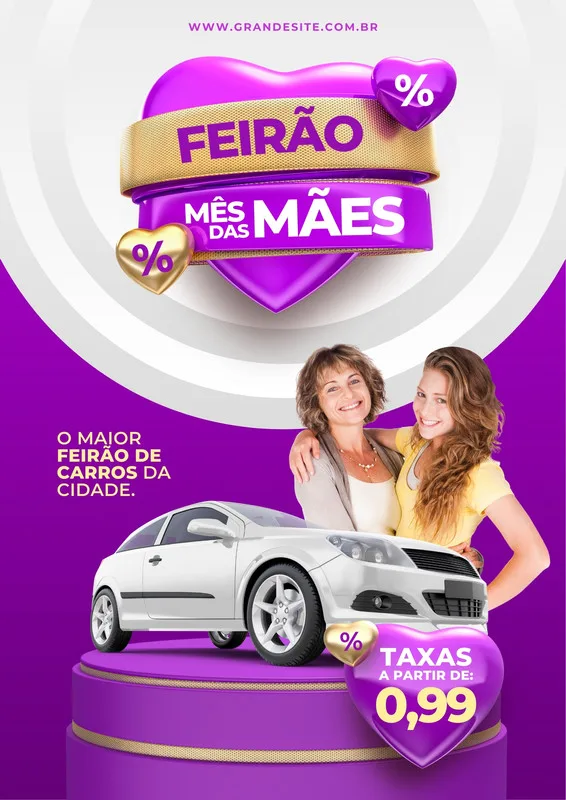 Cartaz promocional em tons de roxo e dourado com o tema "Feirão Mês das Mães". Destaca um carro branco em um pedestal, um casal de mãe e filha sorrindo e a oferta de taxas a partir de 0,99%.