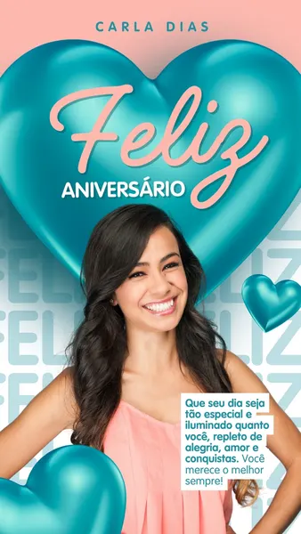 Template de Story para Instagram de Feliz Aniversário. Fundo azul claro e bege, com uma mulher sorridente em destaque. Grandes corações azuis turquesa e o texto rosa 'Feliz ANIVERSÁRIO' no topo. Uma caixa de texto branca no canto inferior direito exibe uma mensagem de felicitações, ideal para celebrar.