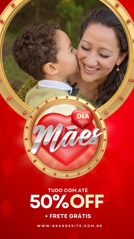 Template de Story para Instagram com tema de Dia das Mães. Uma mãe sorri enquanto seu filho a beija. O template destaca uma promoção de 50% OFF e frete grátis em tons de vermelho e dourado, com um coração estilizado.