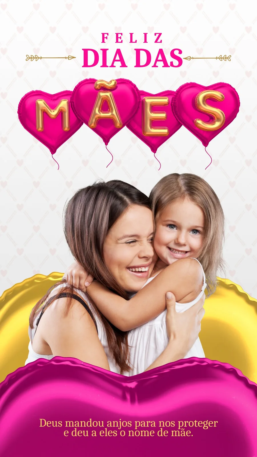 Um template de Story para Instagram com a mensagem 'Feliz Dia das Mães', apresentando balões em formato de coração rosa e dourado. Uma mãe e filha se abraçam com carinho, transmitindo afeto e alegria.