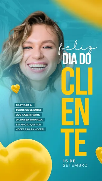 Story de Instagram para o Dia do Cliente com fundo azul e detalhes em amarelo. Uma mulher sorrindo aparece à esquerda, com texto "Feliz Dia do Cliente" e "Gratidão a todos os clientes que fazem parte da nossa jornada". Balões amarelos decoram a imagem.