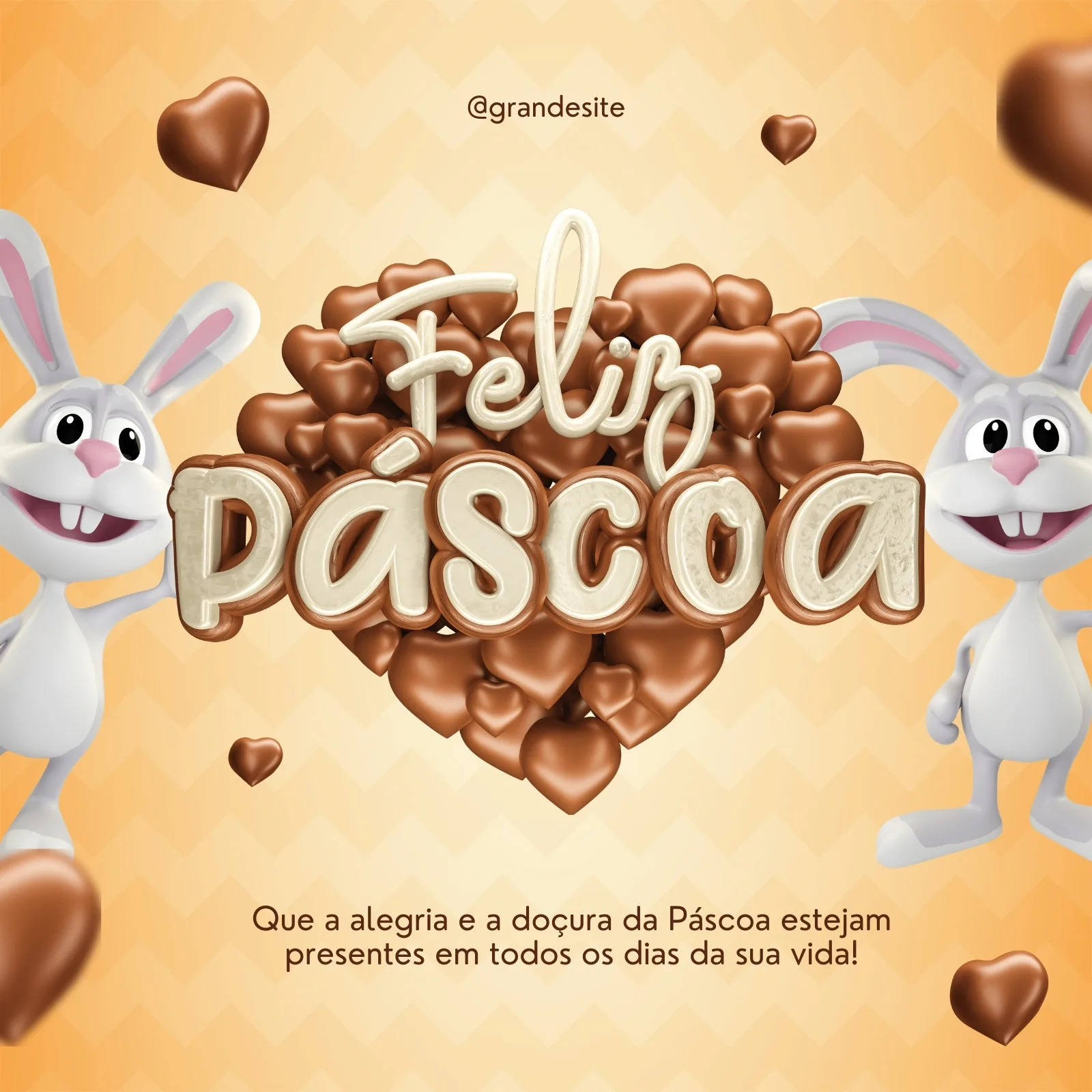 Template de post para Instagram e Facebook com tema de Páscoa. Dois coelhinhos fofos e sorridentes ladeiam a frase "Feliz Páscoa" em 3D, com um fundo de corações de chocolate e um gradiente laranja suave. Uma mensagem de "Que a alegria e a doçura da Páscoa estejam presentes em todos os dias da sua vida!" aparece na parte inferior.