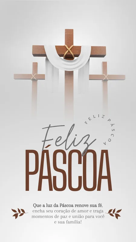 Um template de Story para Instagram com tema de Páscoa, apresentando três cruzes de madeira com um pano branco drapeado. O texto 'Feliz Páscoa' em fonte estilizada e uma mensagem de fé e paz. Cores predominantes são cinza e branco.