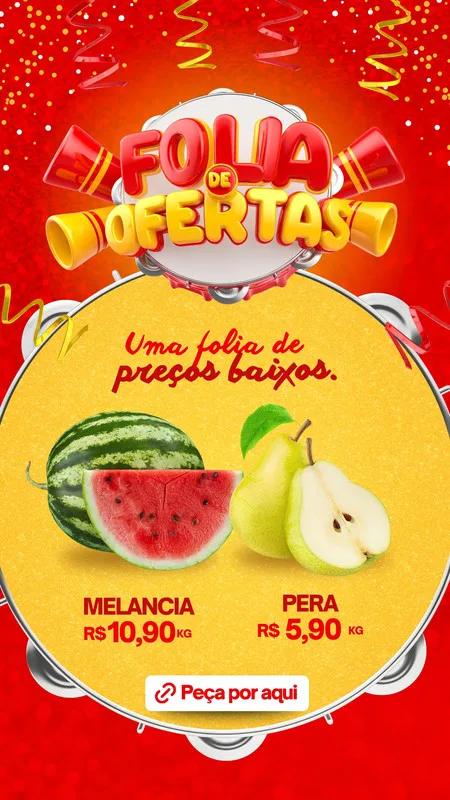 Template de Story para Instagram com fundo vermelho e confetes, apresentando um círculo amarelo com frutas como melancia e pera, e preços promocionais. O título 'Folia de Ofertas' em destaque, com trombetas e pandeiro, convida a 'Peça por aqui'.