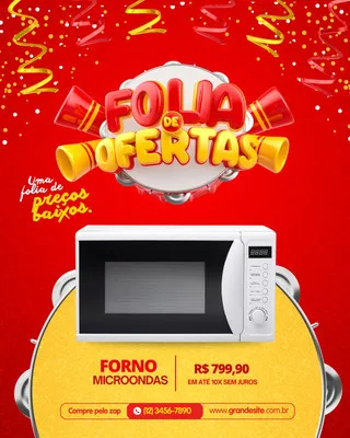 Post para Instagram com fundo vermelho vibrante e confetes dourados. No centro, um micro-ondas branco em destaque. Acima, o título "Folia de Ofertas" em letras 3D coloridas, com tambores e serpentinas. Abaixo, preço e informações de contato.