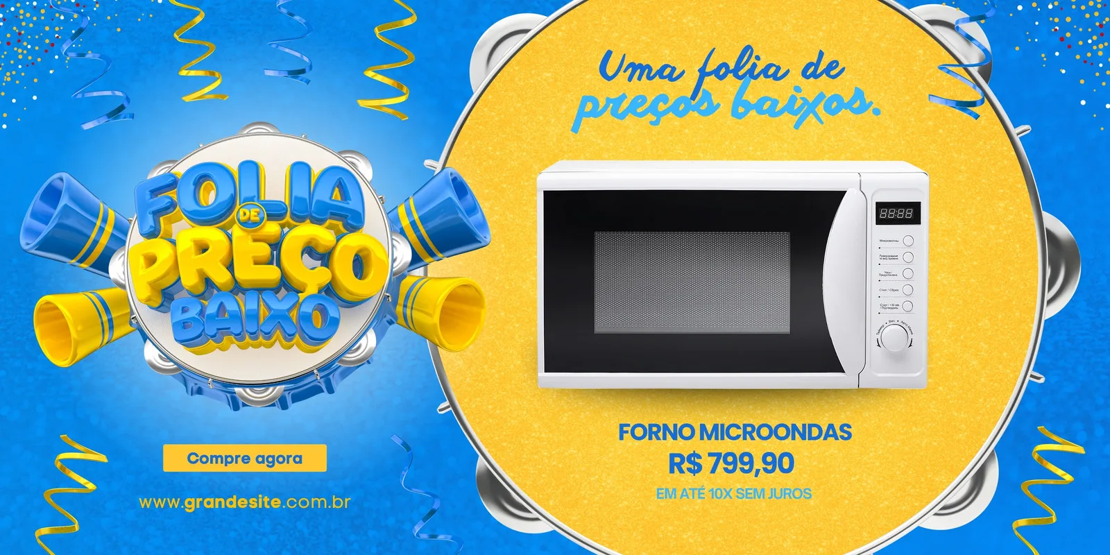Banner horizontal vibrante em azul e amarelo com tema de Carnaval. Destaca a frase 'Folia de Preço Baixo' e a imagem de um forno micro-ondas em promoção, com texto indicando preço e parcelamento. Elementos festivos como confetes e serpentinas completam o design.