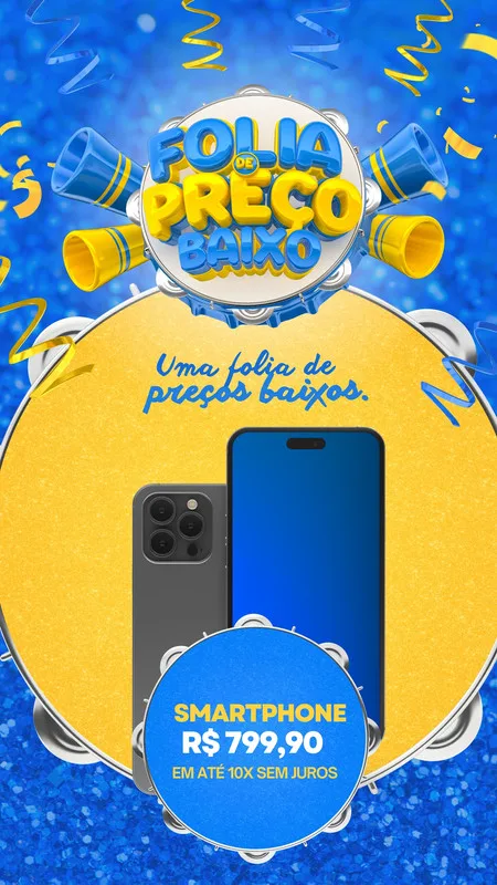 Template de Story para Instagram com tema de carnaval e promoção de smartphones. Fundo azul com confetes e serpentinas, um círculo amarelo com a frase 'Folia de Preço Baixo' e imagens de smartphones com preço e parcelamento em destaque.
