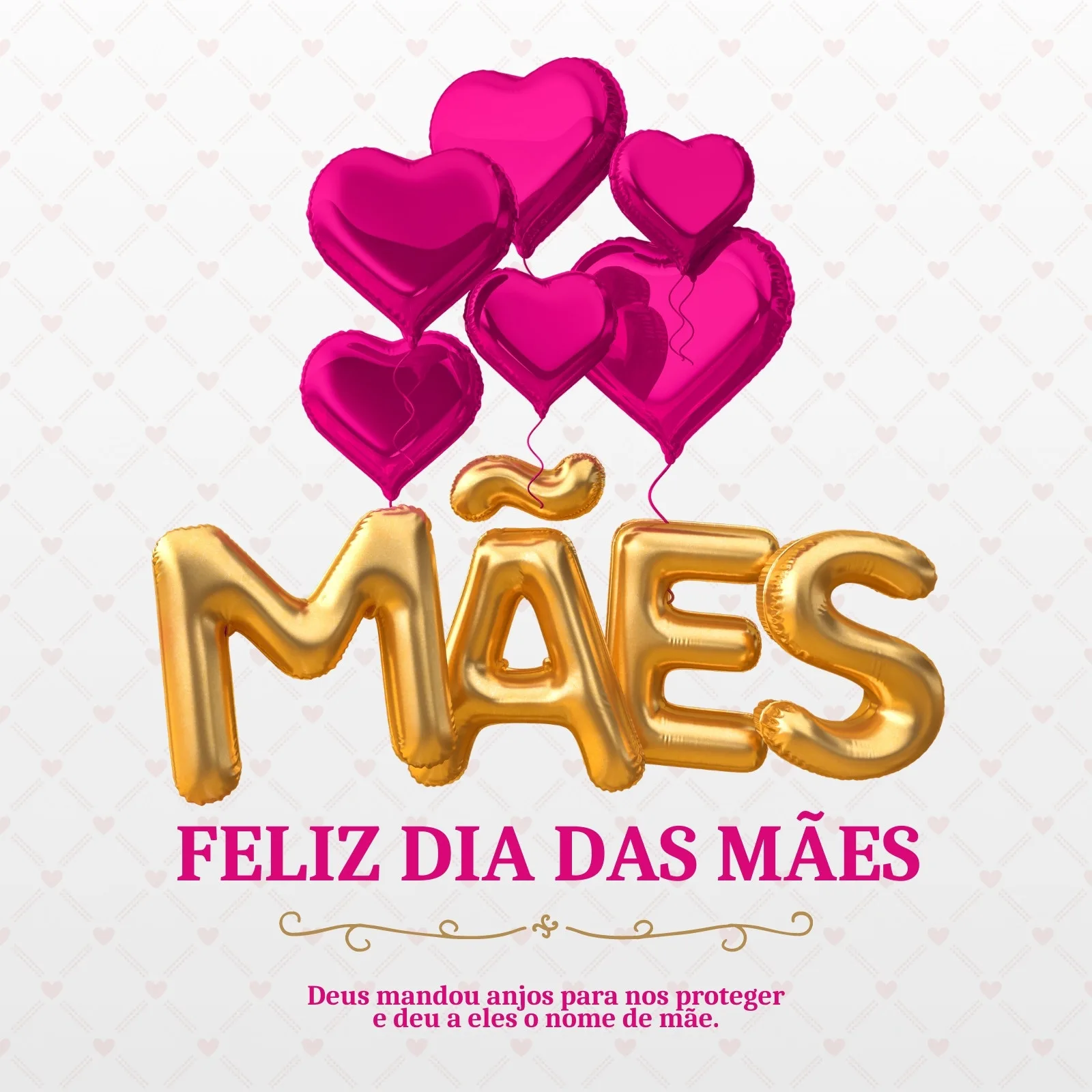 Um post de Instagram com balões dourados em formato de letras formando a palavra 'MÃES' e balões em formato de coração rosa vibrante acima. Abaixo, a frase 'FELIZ DIA DAS MÃES' em rosa, com uma citação inspiradora sobre mães.