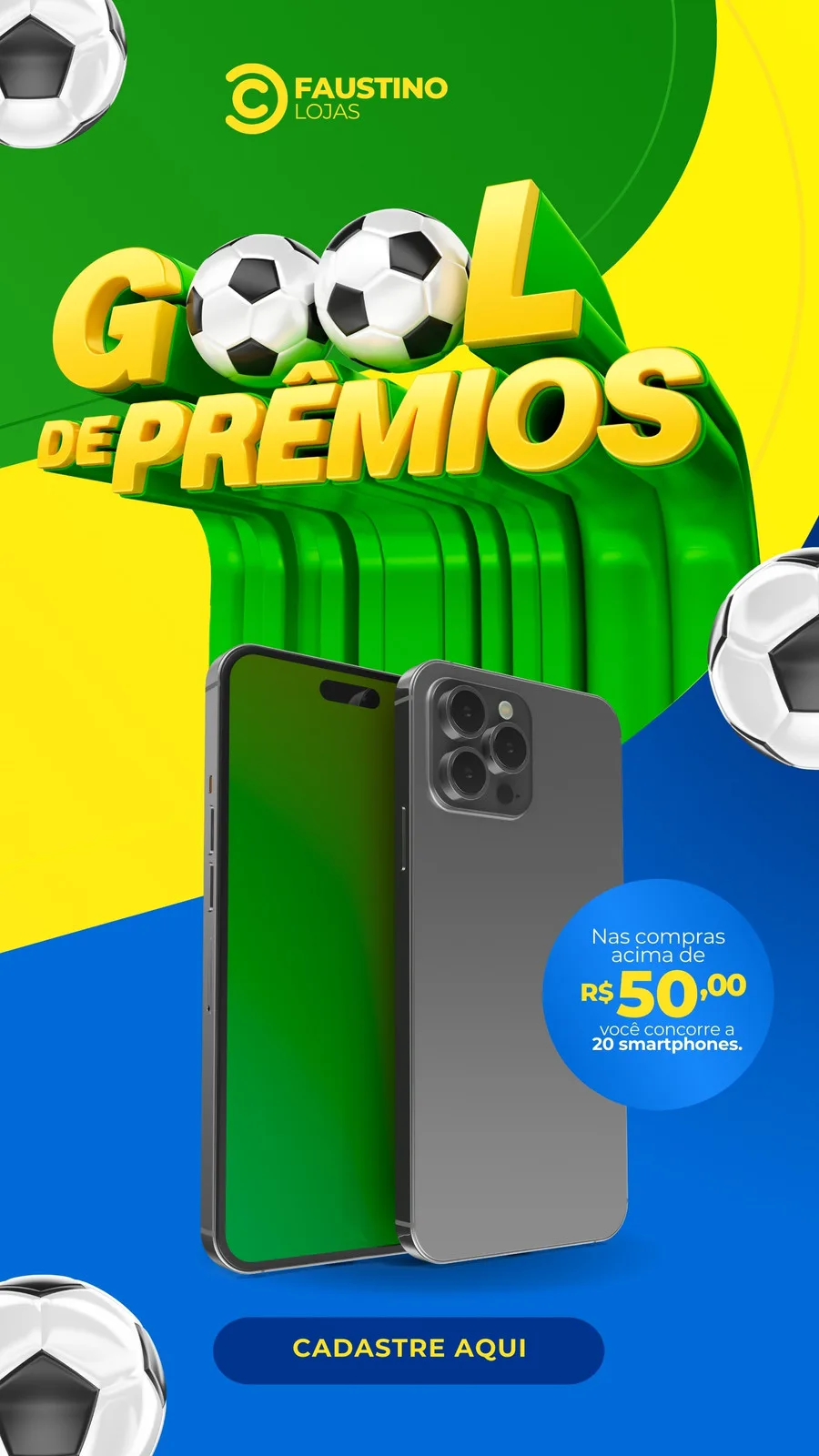 Template de Instagram Story com tema de futebol e promoção "Gol de Prêmios". Fundo azul e amarelo com elementos verdes, destacando a frase em 3D, dois smartphones e um botão "Cadastre Aqui". Ideal para lojas.