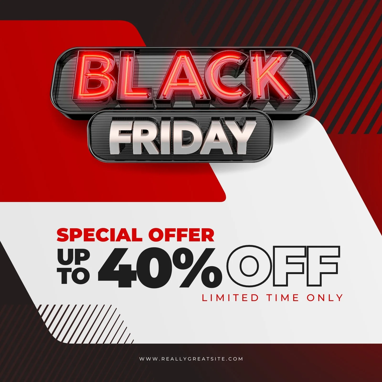 Template de post para redes sociais com fundo em vermelho e branco, destacando a frase 'BLACK FRIDAY SPECIAL OFFER UP TO 40% OFF LIMITED TIME ONLY' em letras neon e metálicas, ideal para promoções.