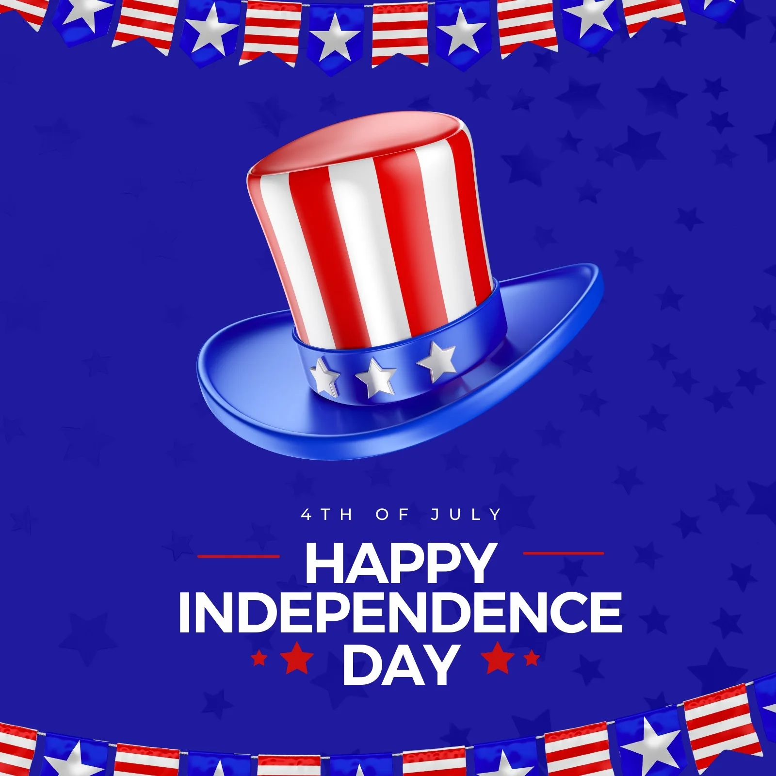 Um chapéu azul com listras vermelhas e brancas, decorado com estrelas brancas, em um fundo azul escuro com estrelas menores. Bandeirinhas com as cores da bandeira americana adornam o topo e a base. O texto '4th of July' e 'Happy Independence Day' está em destaque.