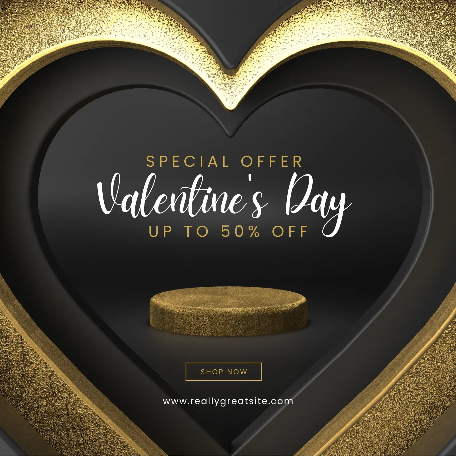 Post para redes sociais com tema de Dia dos Namorados em preto e dourado. Um coração estilizado com brilho dourado emoldura um fundo escuro, com um pódio dourado no centro. O texto 'Special Offer Valentine's Day Up to 50% Off' aparece em destaque, com um botão 'Shop Now'.