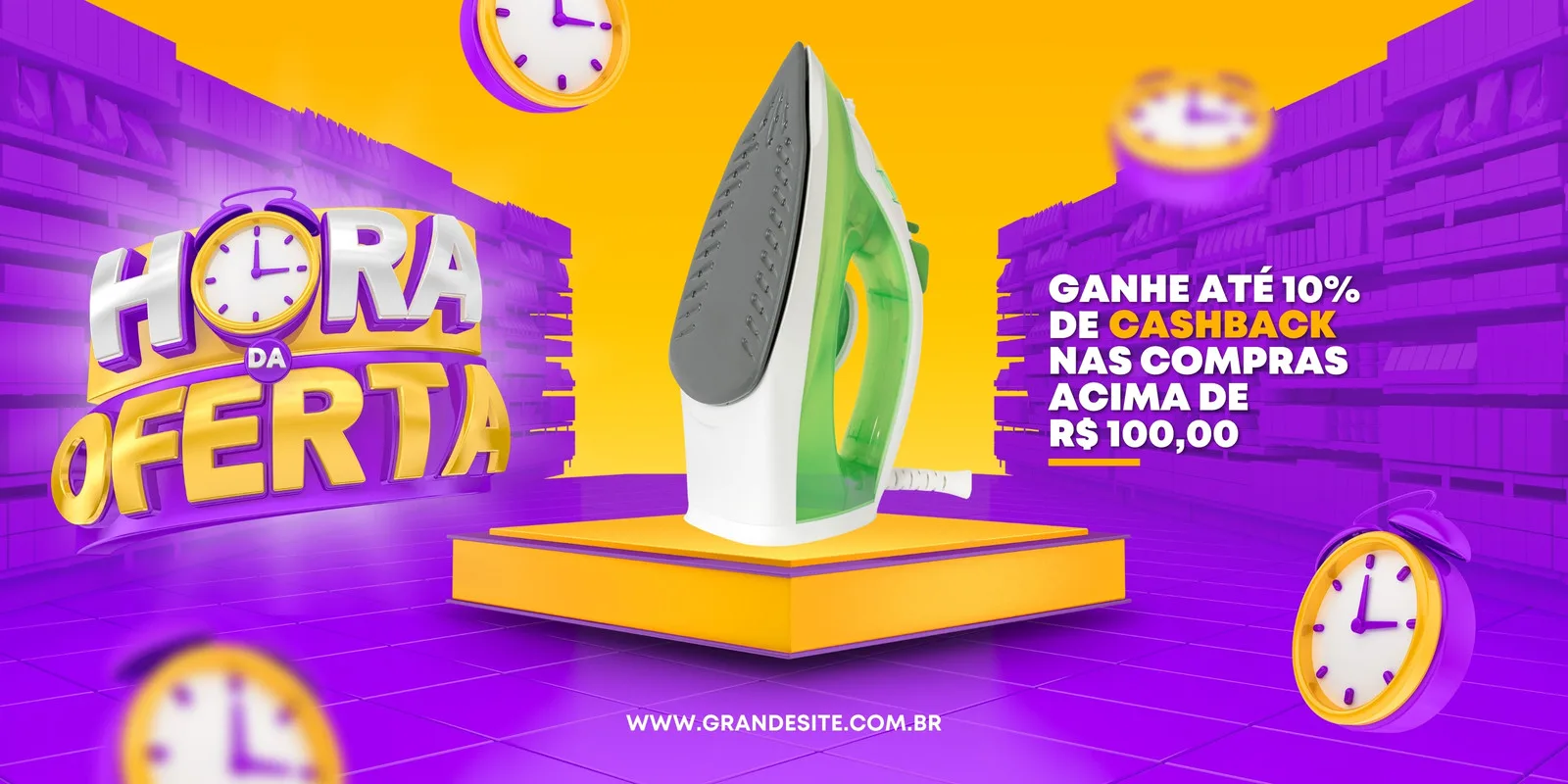 Banner horizontal vibrante com tema de liquidação, apresentando o logo 'Hora da Oferta' com um relógio, um ferro de passar roupa em destaque e texto sobre 10% de cashback em compras acima de R$100,00. Relógios decorativos e fundo roxo com prateleiras completam o design.