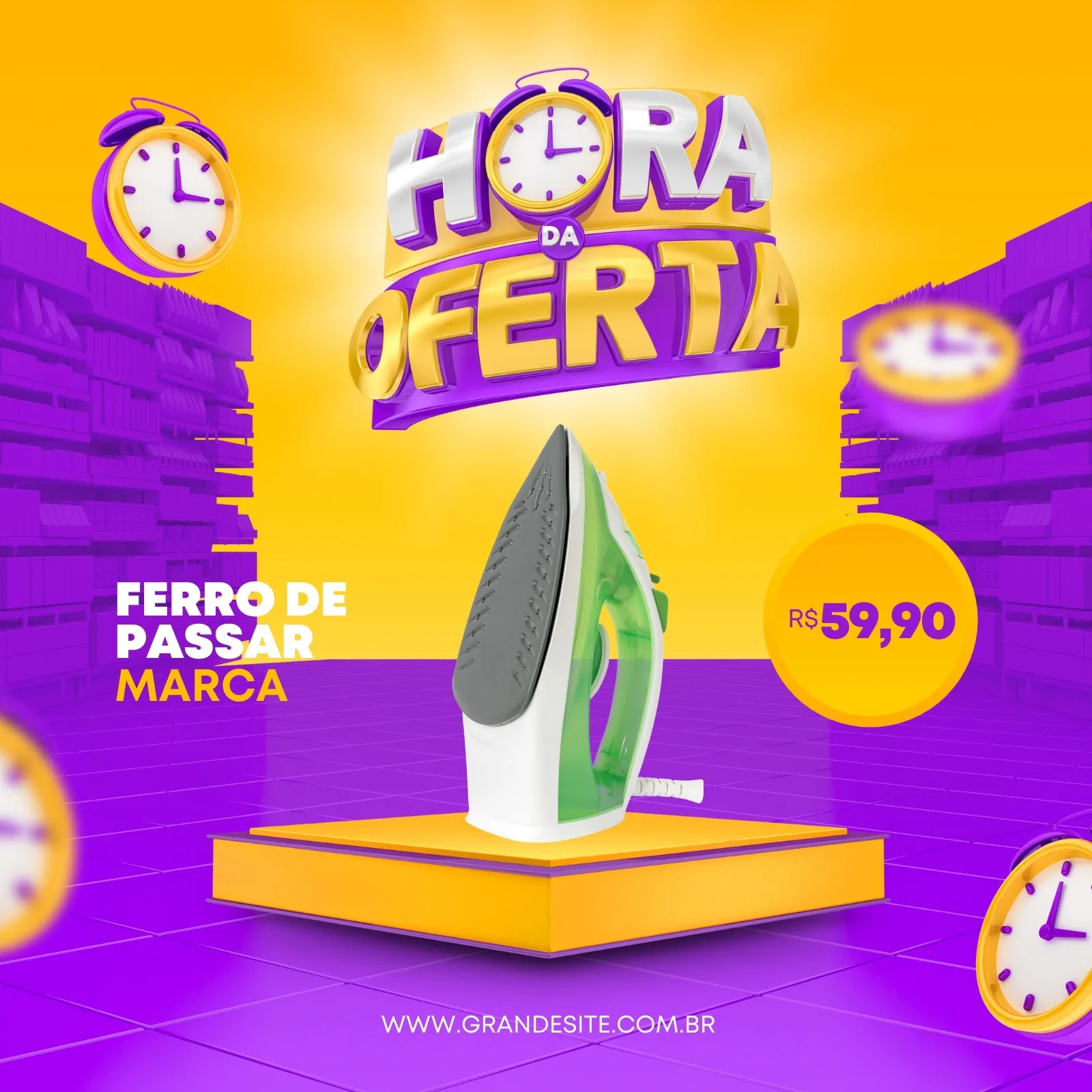 Post para redes sociais com o tema 'Hora da Oferta' em destaque, apresentando um ferro de passar roupa em promoção. O design vibrante em amarelo e roxo, com relógios, sugere urgência e oportunidade de compra.