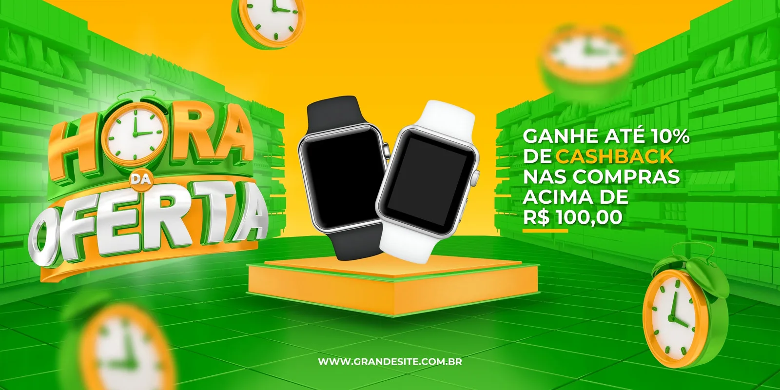 Banner horizontal com fundo verde e amarelo vibrante, destacando a frase "Hora da Oferta" em 3D. Ao centro, dois smartwatches (preto e branco) em um pedestal. Texto promocional "Ganhe até 10% de Cashback" e relógios decorativos completam o design.