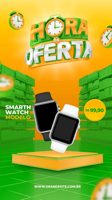 Template de Story para Instagram com o título "Hora da Oferta" em 3D, em tons de verde e amarelo. Dois smartwatches, um preto e um branco, em destaque sobre um pedestal laranja. Ao fundo, prateleiras de loja e relógios. Preço R$ 99,90 em destaque.