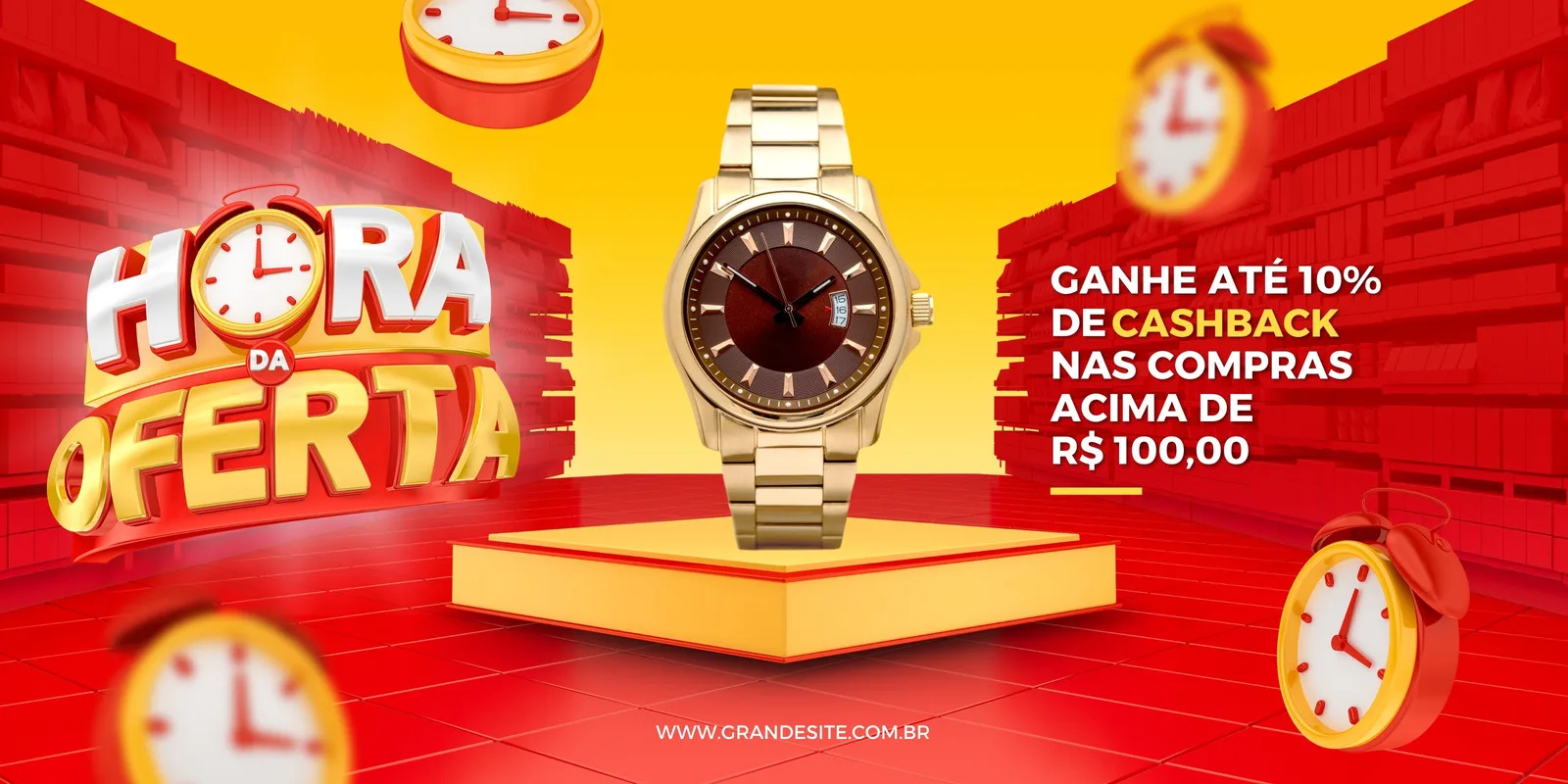Banner horizontal com fundo vermelho e amarelo vibrantes, exibindo o texto "Hora da Oferta" em 3D com um relógio. Ao centro, um relógio dourado em destaque, com a oferta de "Ganhe até 10% de Cashback nas compras acima de R$ 100,00". Vários relógios em desfoque completam o design promocional.