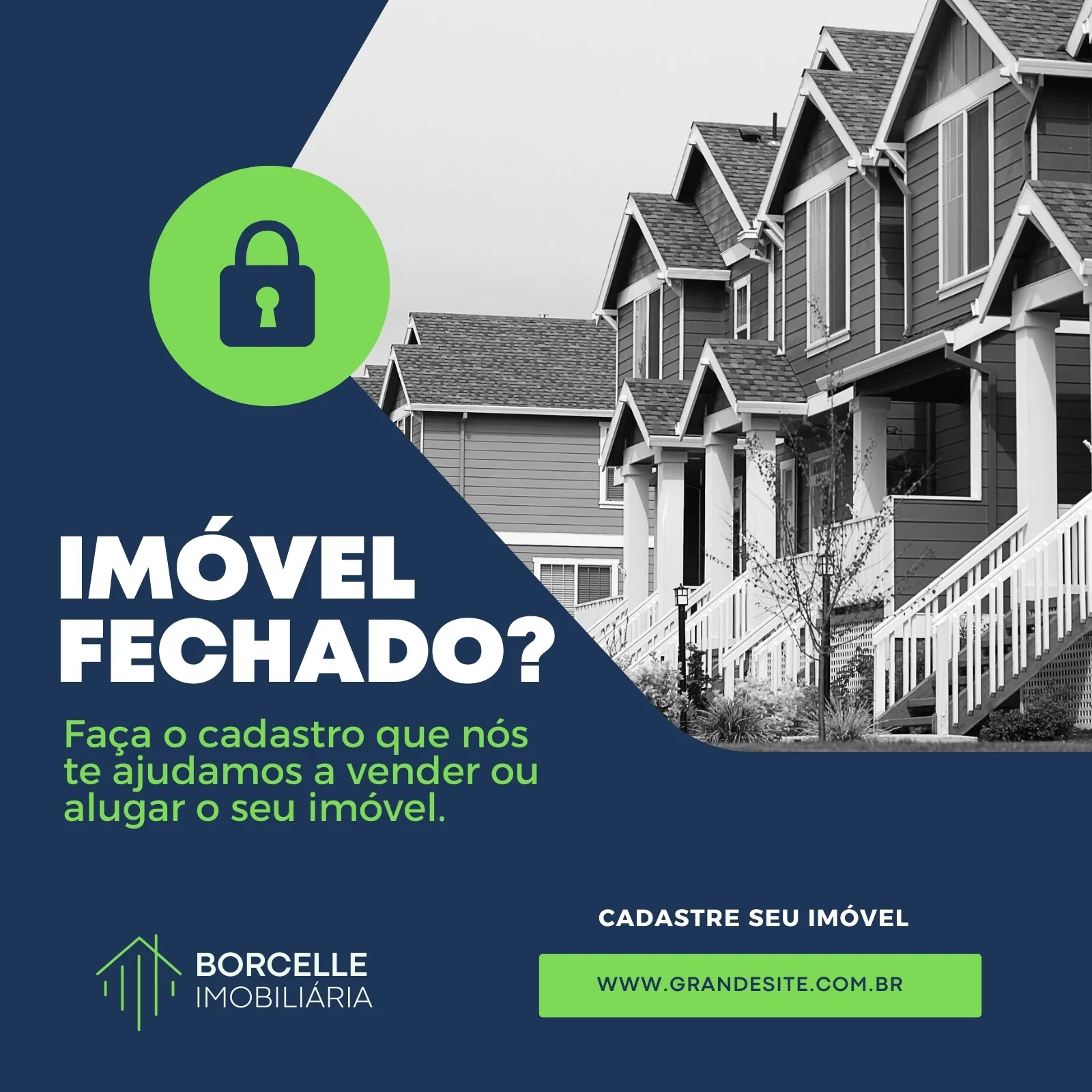 Post para Instagram de imobiliária com fundo escuro e casas modernas ao fundo. Um ícone de cadeado verde em destaque e o texto 'Imóvel Fechado? Faça o cadastro que nós te ajudamos a vender ou alugar o seu imóvel.'