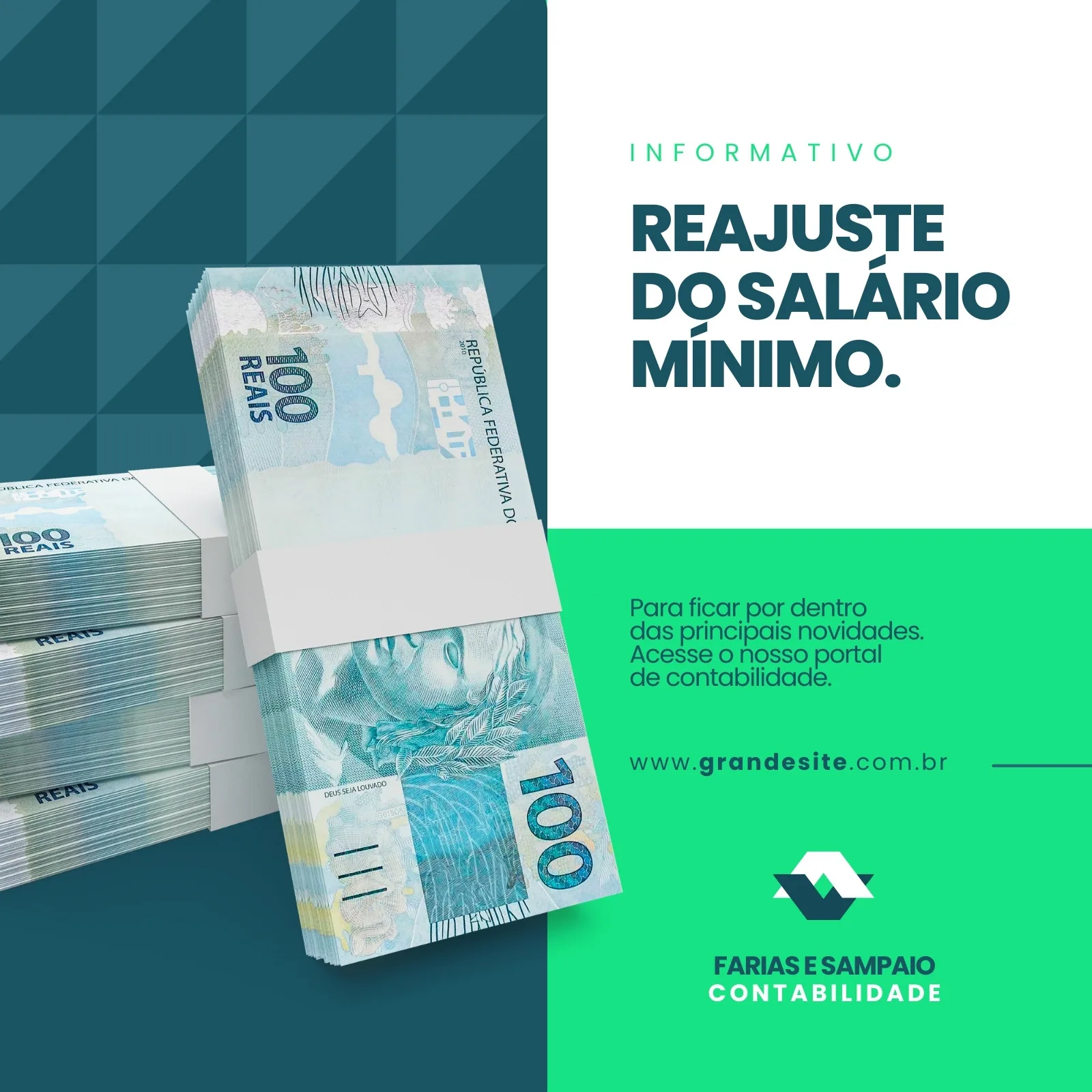 Post para redes sociais com fundo azul escuro e verde vibrante, apresentando pilhas de notas de 100 reais. O texto em branco destaca 'Informativo Reajuste do Salário Mínimo'. Inclui logo e site de contabilidade.