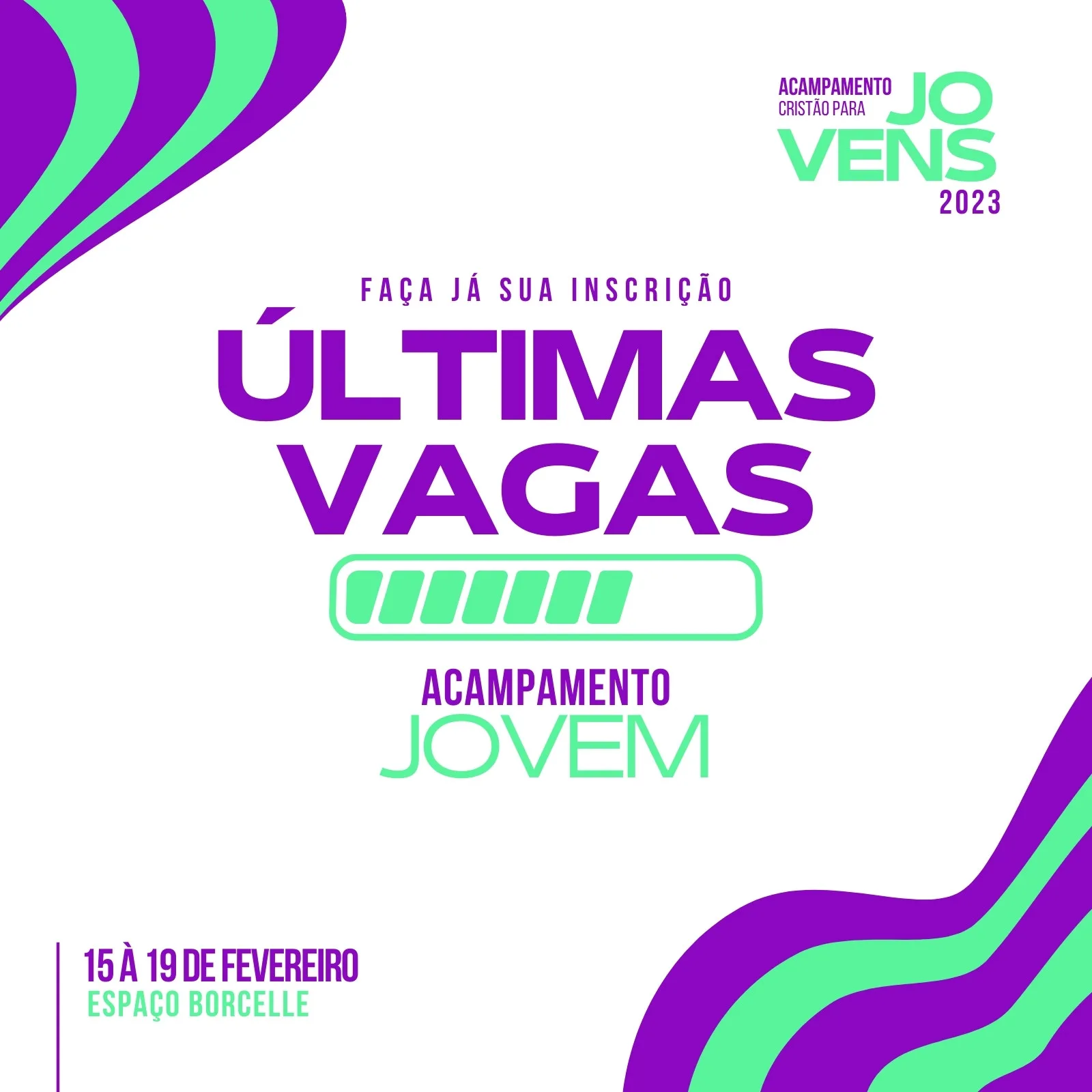 Template de post para Instagram com fundo branco e elementos gráficos ondulados em roxo e verde. Destaca o texto "ÚLTIMAS VAGAS" em roxo, com uma barra de progresso verde e a frase "ACAMPAMENTO JOVEM" abaixo. Inclui data e local.
