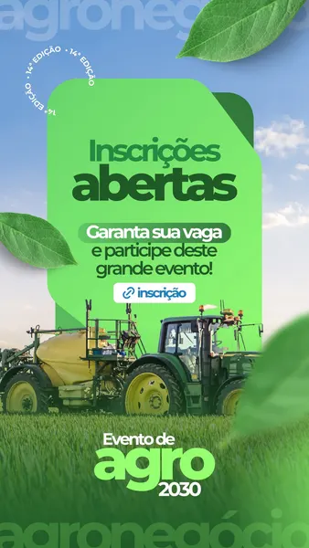 Story para Instagram com fundo de céu azul e campo verde, destacando um trator moderno. O texto principal anuncia 'Inscrições abertas' para um 'Evento de Agro 2030', com um botão de inscrição.