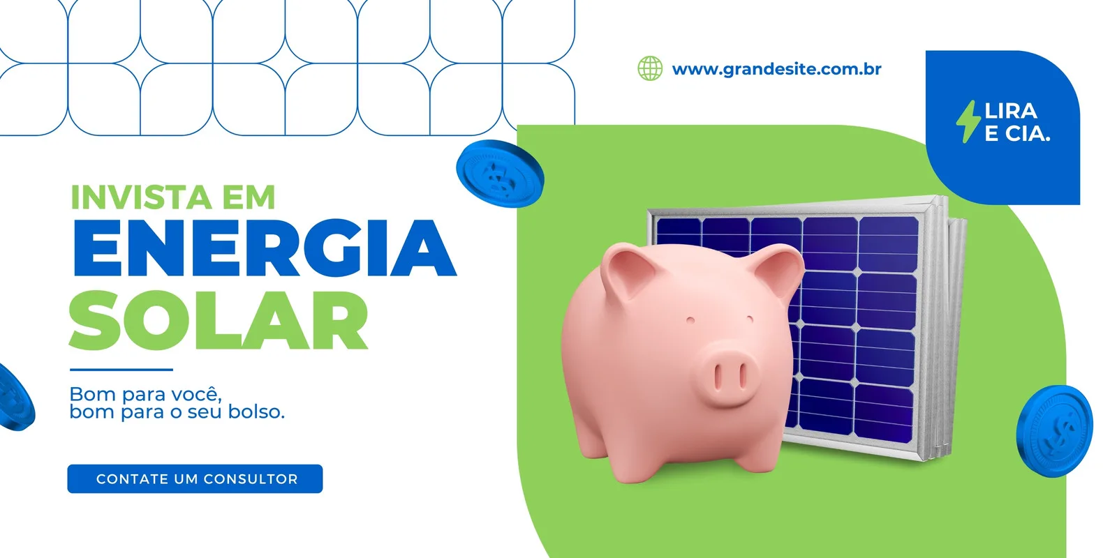 Banner horizontal com fundo branco e verde, apresentando um cofrinho rosa ao lado de placas solares. O texto principal 'Invista em Energia Solar' em azul e verde, com um botão 'Contate um Consultor' e o logo 'Lira e Cia.'.