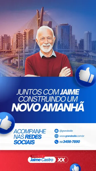 Story para Instagram de campanha política com um candidato sorridente em primeiro plano, com uma paisagem urbana moderna ao fundo. O design utiliza as cores azul, branco e vermelho, com botões de 'like' e texto 'Juntos com Jaime, construindo um novo amanhã'.