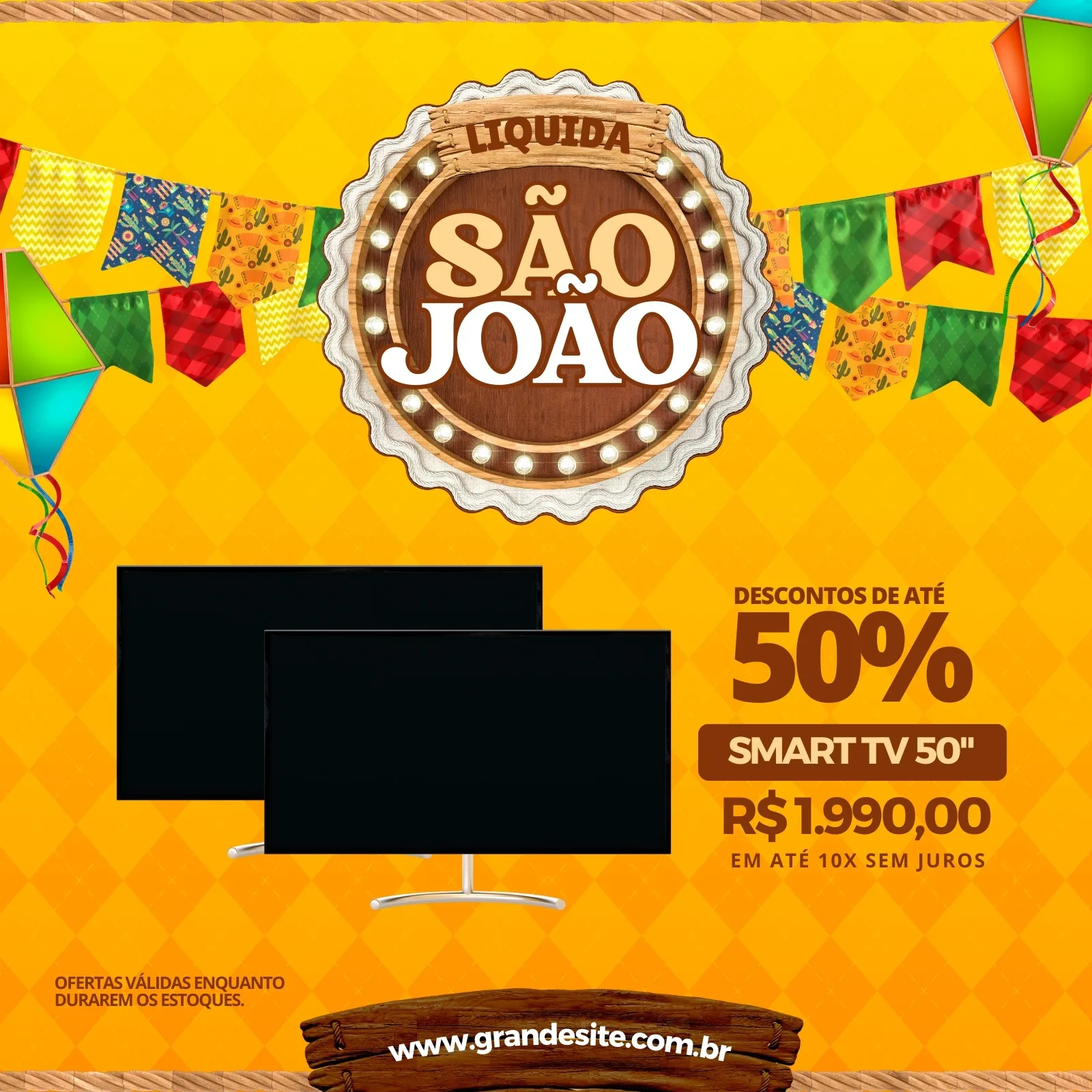 Post para redes sociais com tema de Festa Junina, anunciando liquidação de São João com 50% de desconto em Smart TVs de 50 polegadas. O fundo é amarelo vibrante com bandeirinhas juninas e o texto destaca o preço promocional e o parcelamento sem juros.