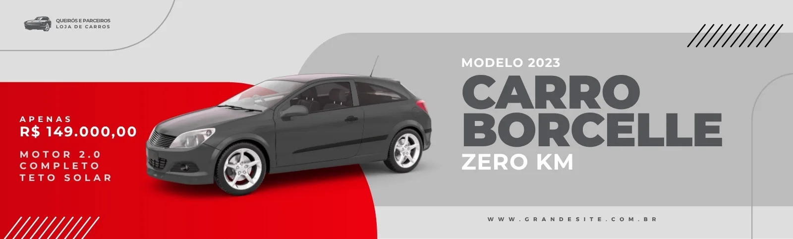 Banner horizontal para loja de carros com um carro cinza em destaque. Texto anuncia oferta especial de R$ 149.000,00, modelo 2023, zero km, com detalhes do motor e teto solar. Fundo em tons de vermelho, branco e cinza.