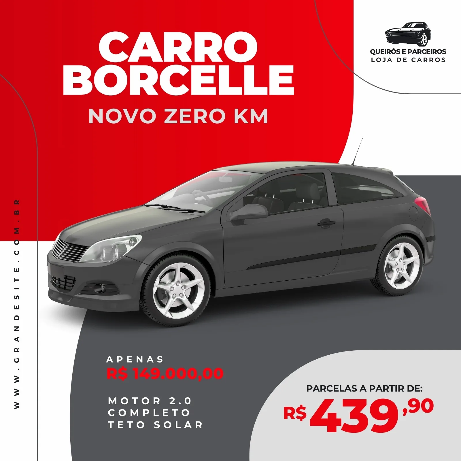 Template de post para Instagram com fundo vermelho e cinza, apresentando um carro cinza escuro em destaque. O texto anuncia 'Carro Borcelle Novo Zero Km' e detalhes como preço e parcelas, com um logo de loja de carros no canto superior direito.