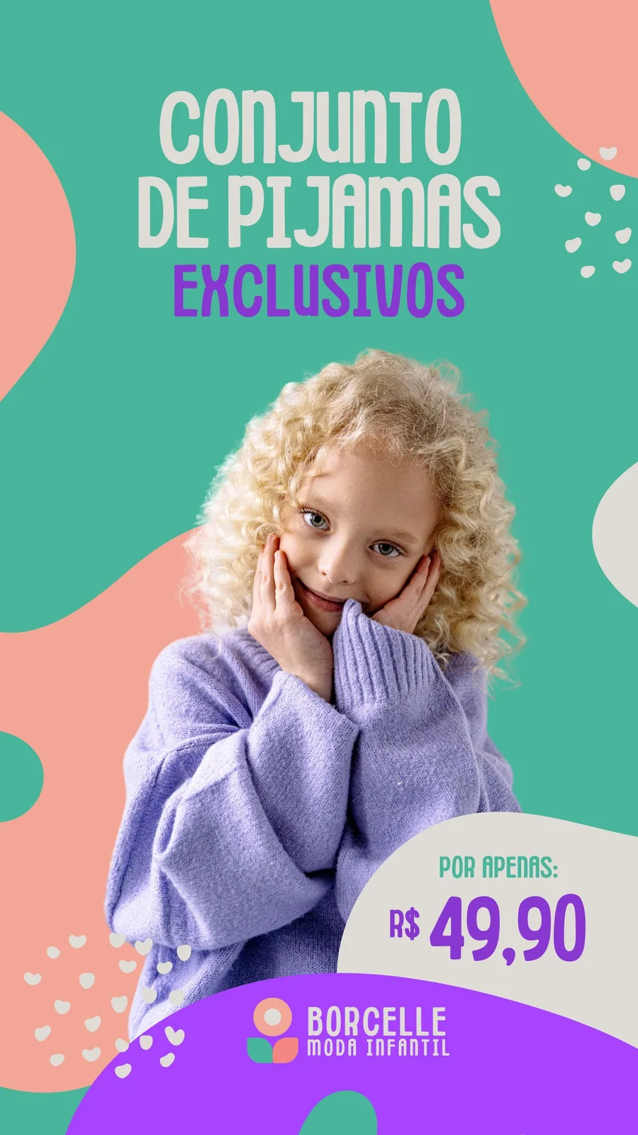 Uma menina com cabelo cacheado loiro usa um suéter lilás e sorri para a câmera, com as mãos no rosto. O fundo é verde com formas abstratas em rosa e lilás, e um preço de R$ 49,90 em destaque.