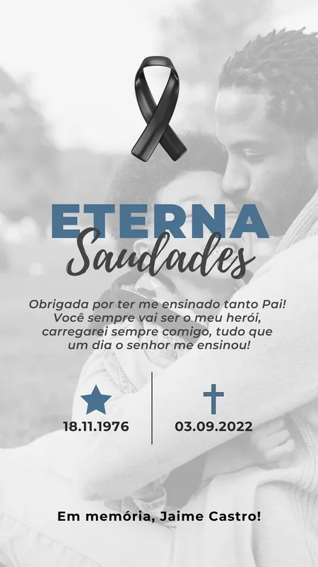 Template de Instagram Story em tons de preto, cinza e branco com a frase "Eterna Saudades" em destaque. Inclui uma fita de luto preta, datas de nascimento e falecimento, e um espaço para o nome do homenageado, com um casal abraçado ao fundo.
