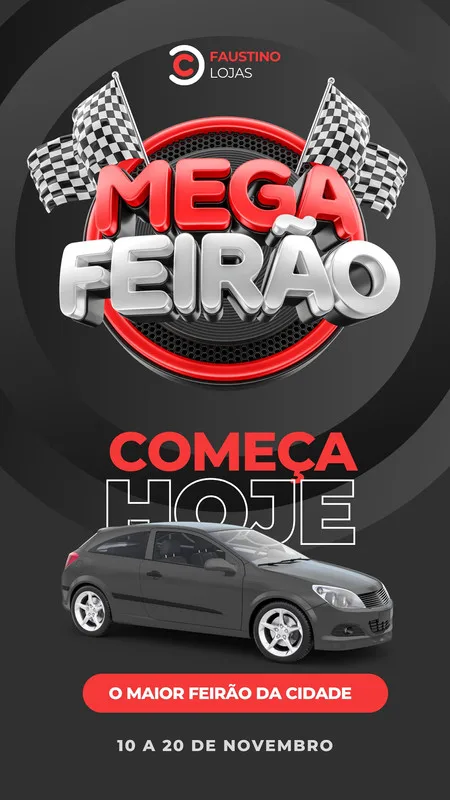 Template de Story para Instagram com fundo preto e elementos em vermelho e branco. Destaca a frase 'Mega Feirão' em 3D, com bandeiras de corrida, e a imagem de um carro cinza. Informa 'Começa Hoje' e o período de 10 a 20 de novembro.